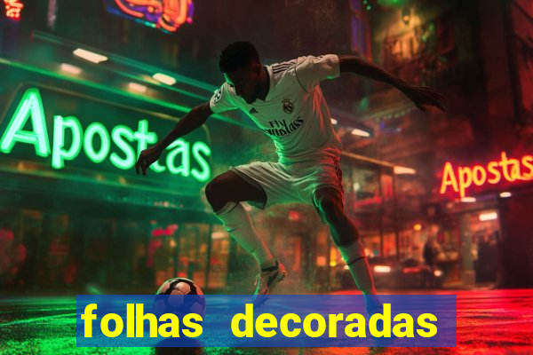 folhas decoradas para imprimir